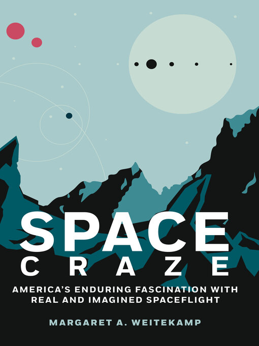 Title details for Space Craze by Margaret A. Weitekamp - Available